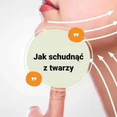 Jak schudnąć z twarzy? Delikatne linie i strzałki wskazują na obszar twarzy, sugerując metody modelowania.