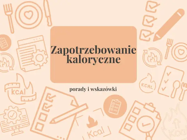 Jak obliczyć deficyt kaloryczny - Skuteczna redukcja bez zgadywania